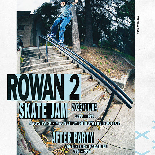 ROWAN 2 SKATE JAM 
